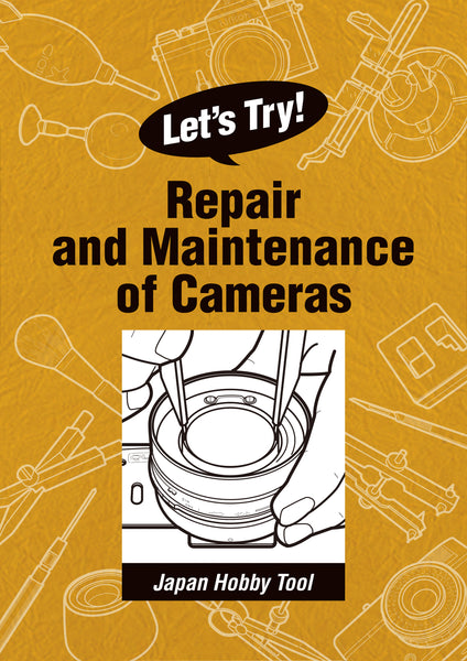 Let's Try! - Repair and Maintenance of Cameras