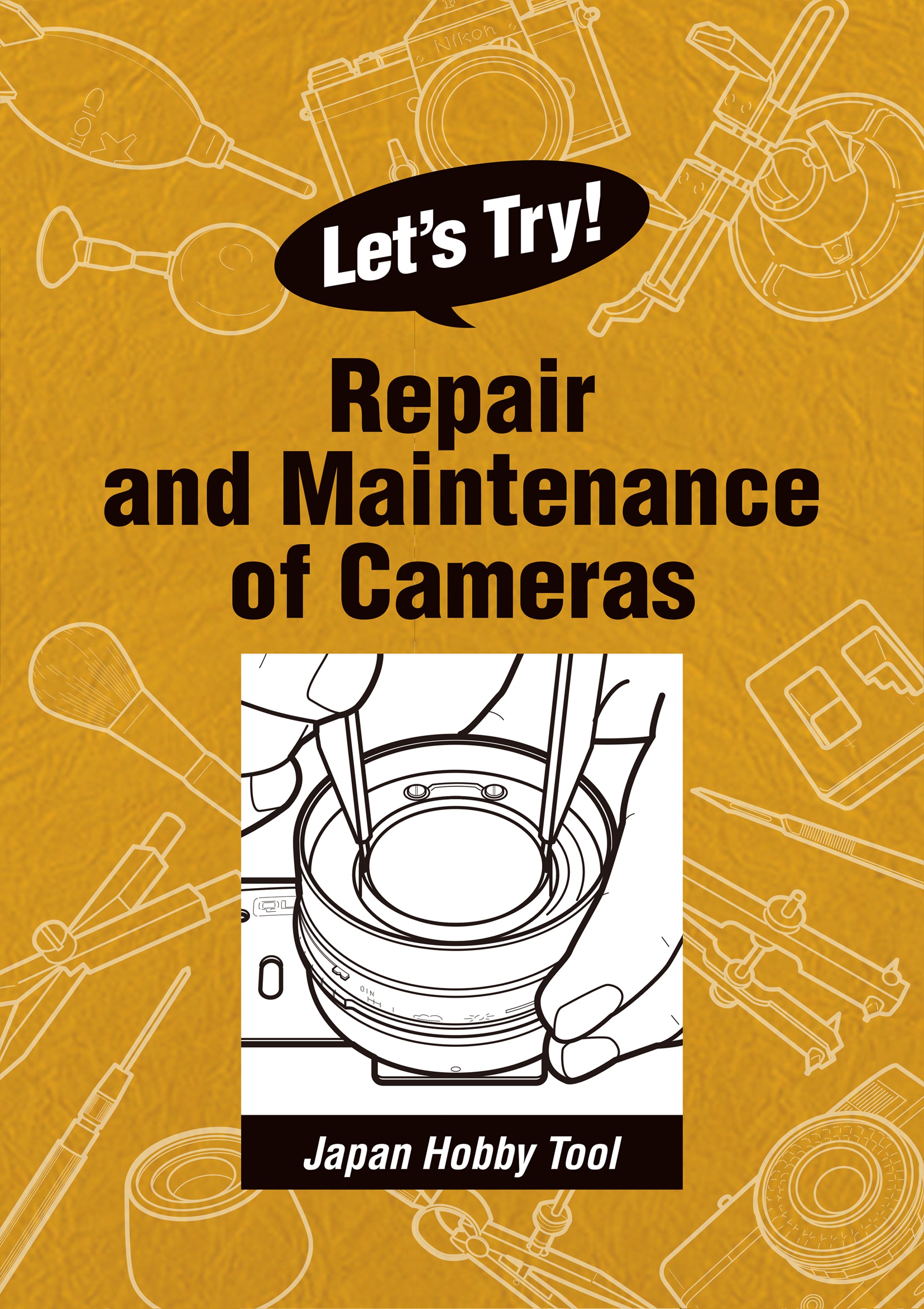 Let's Try! - Repair and Maintenance of Cameras – JapanHobbyTool